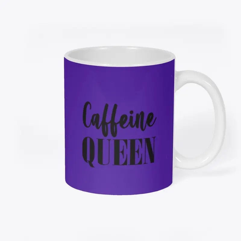 Caffeine Queen Mug.